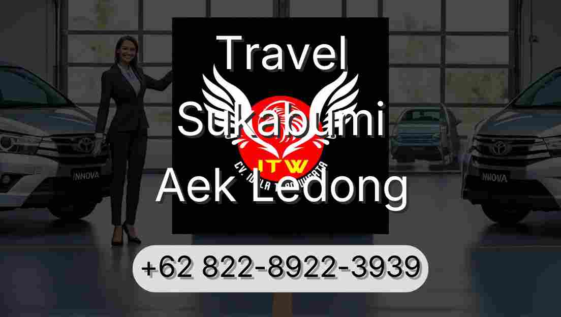 Travel Sukabumi Aek Ledong