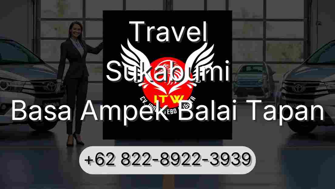 Travel Sukabumi Basa Ampek Balai Tapan