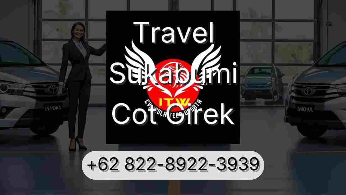 Travel Sukabumi Cot Girek