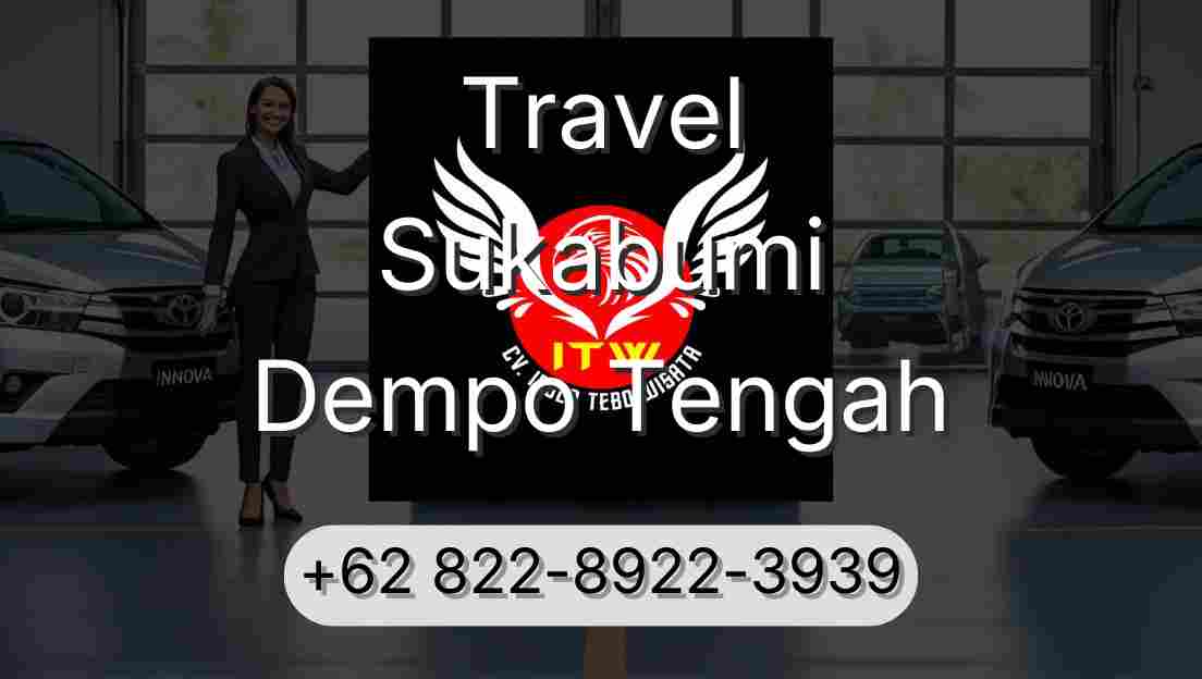 Travel Sukabumi Dempo Tengah