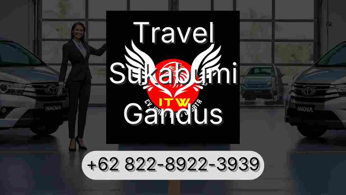 Travel Sukabumi Gandus