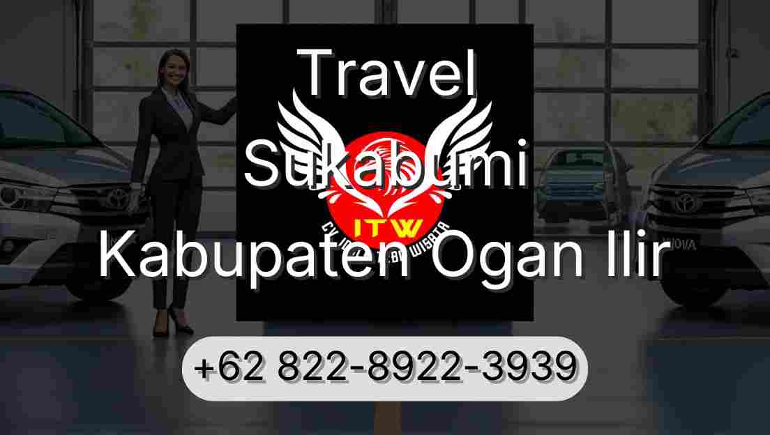 Travel Sukabumi Kabupaten Ogan Ilir