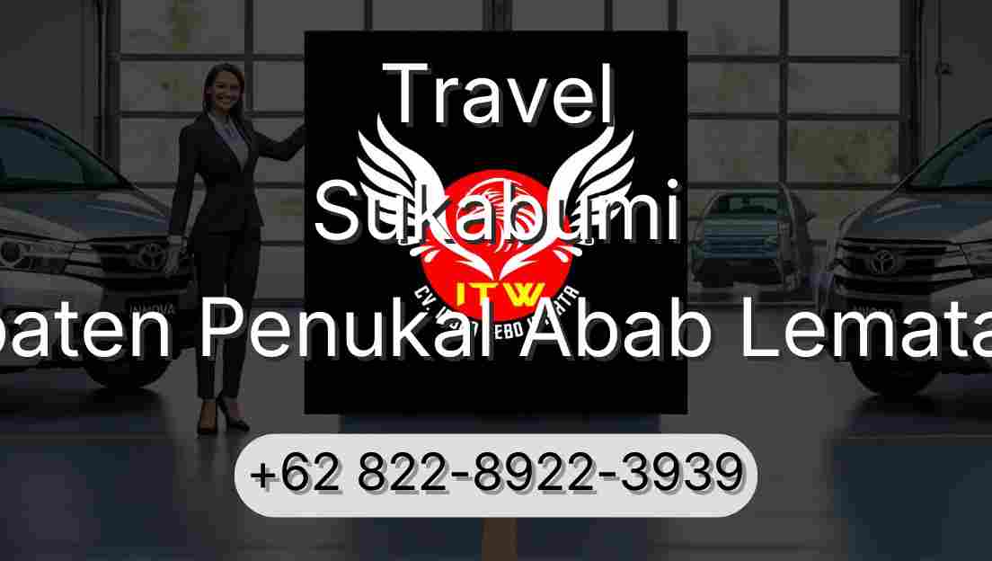 Travel Sukabumi Kabupaten Penukal Abab Lematang Ilir
