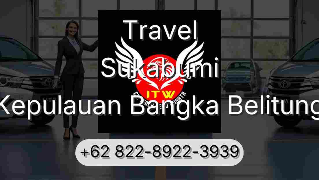 Travel Sukabumi Kepulauan Bangka Belitung