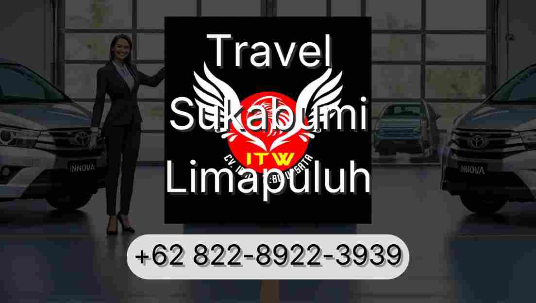 Travel Sukabumi Limapuluh