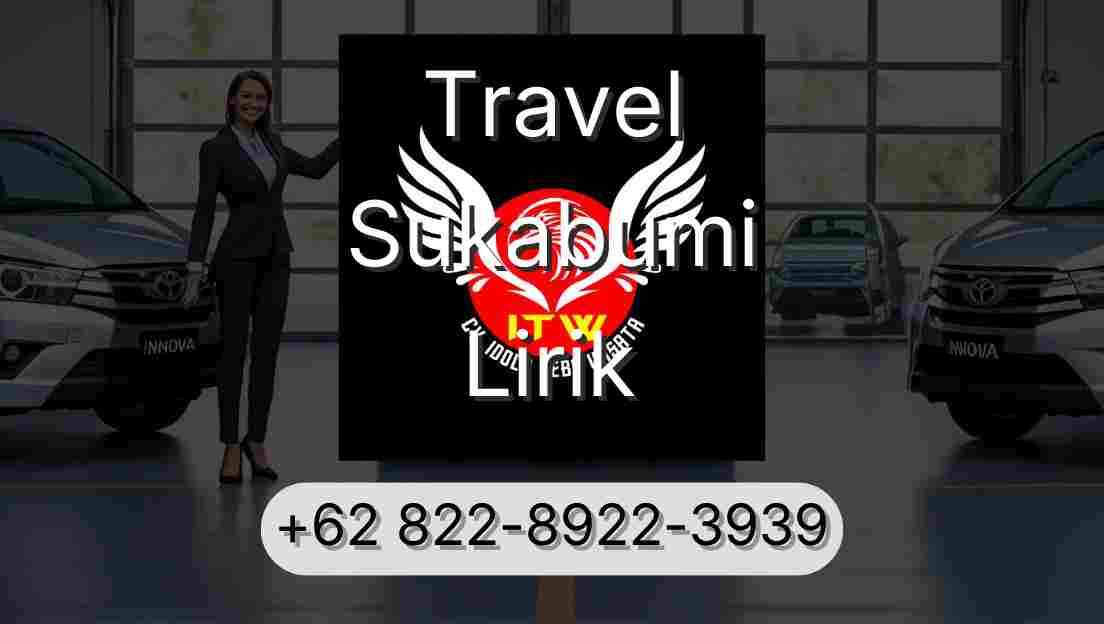 Travel Sukabumi Lirik