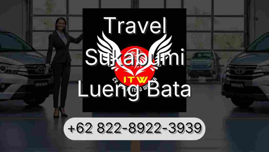 Travel Sukabumi Lueng Bata