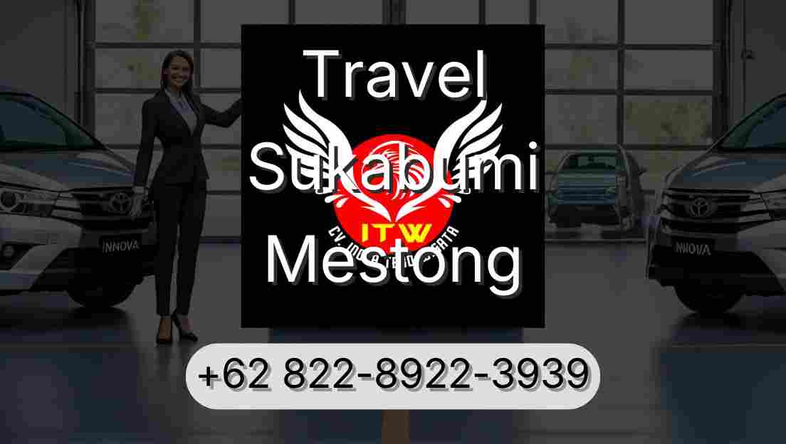 Travel Sukabumi Mestong