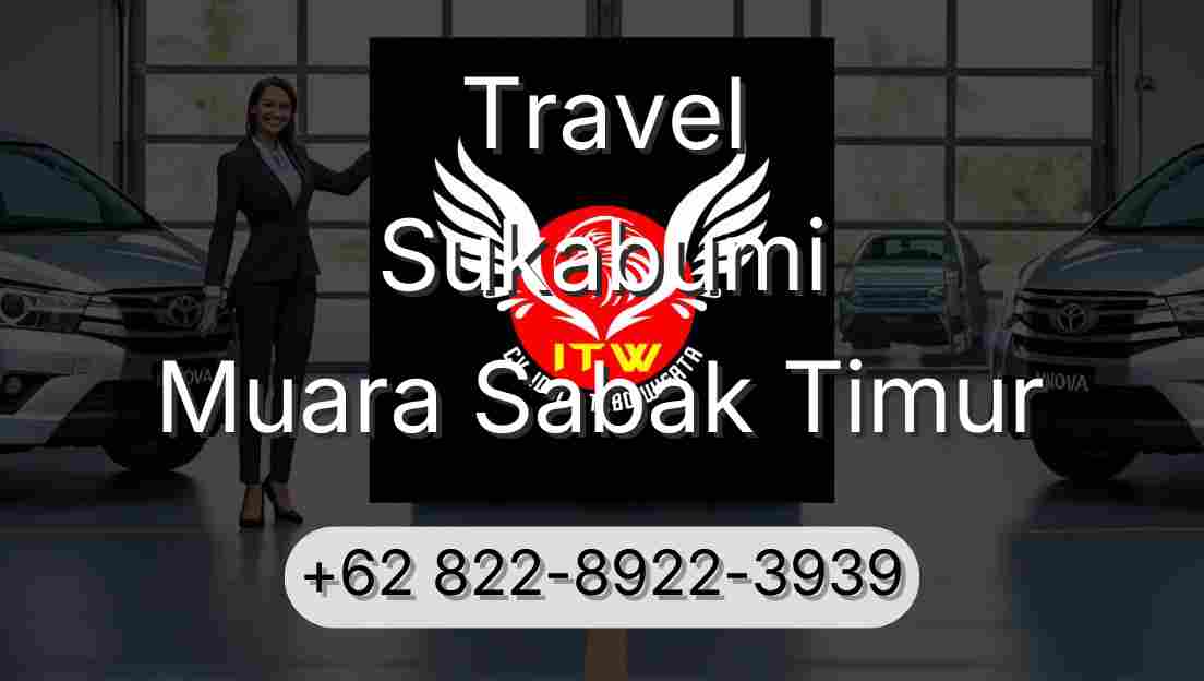 Travel Sukabumi Muara Sabak Timur