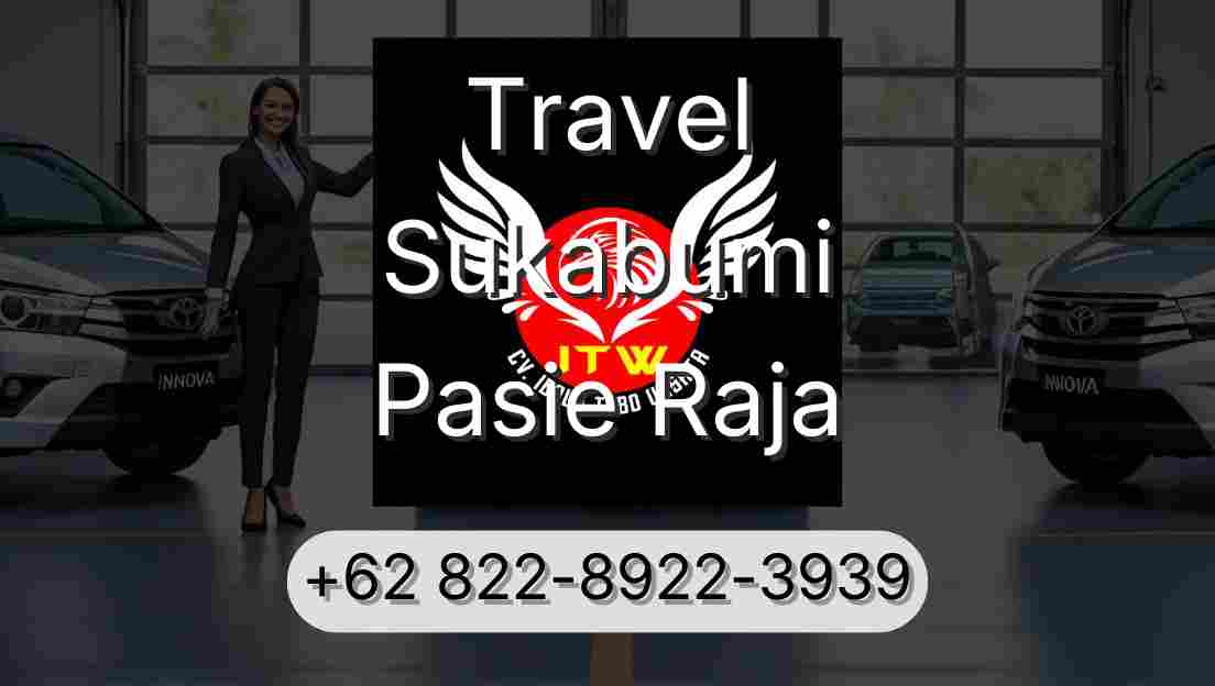 Travel Sukabumi Pasie Raja