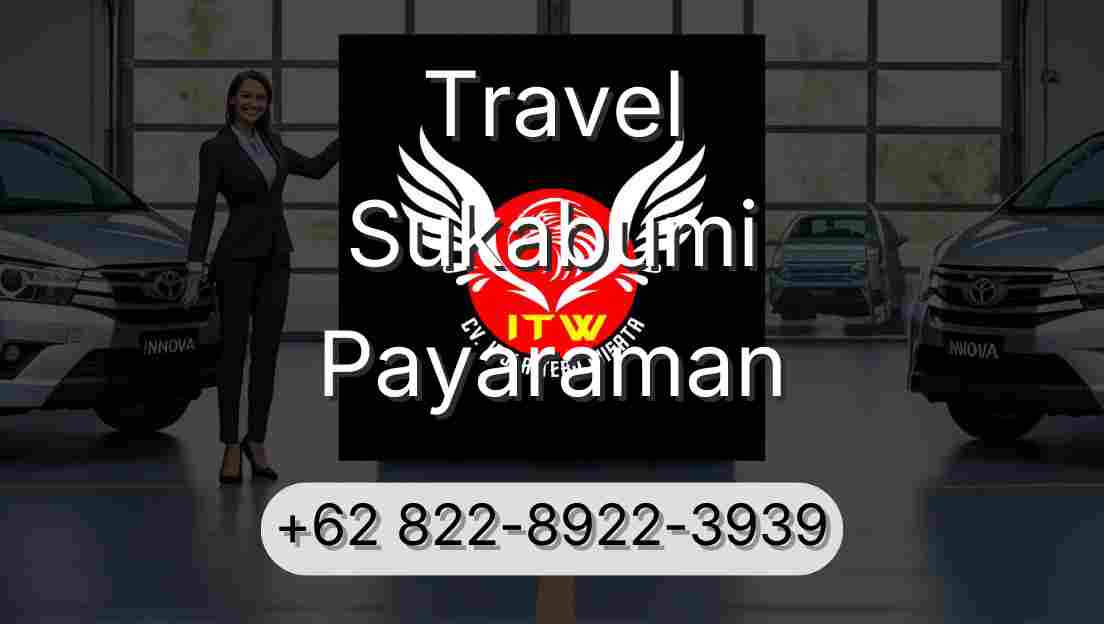 Travel Sukabumi Payaraman