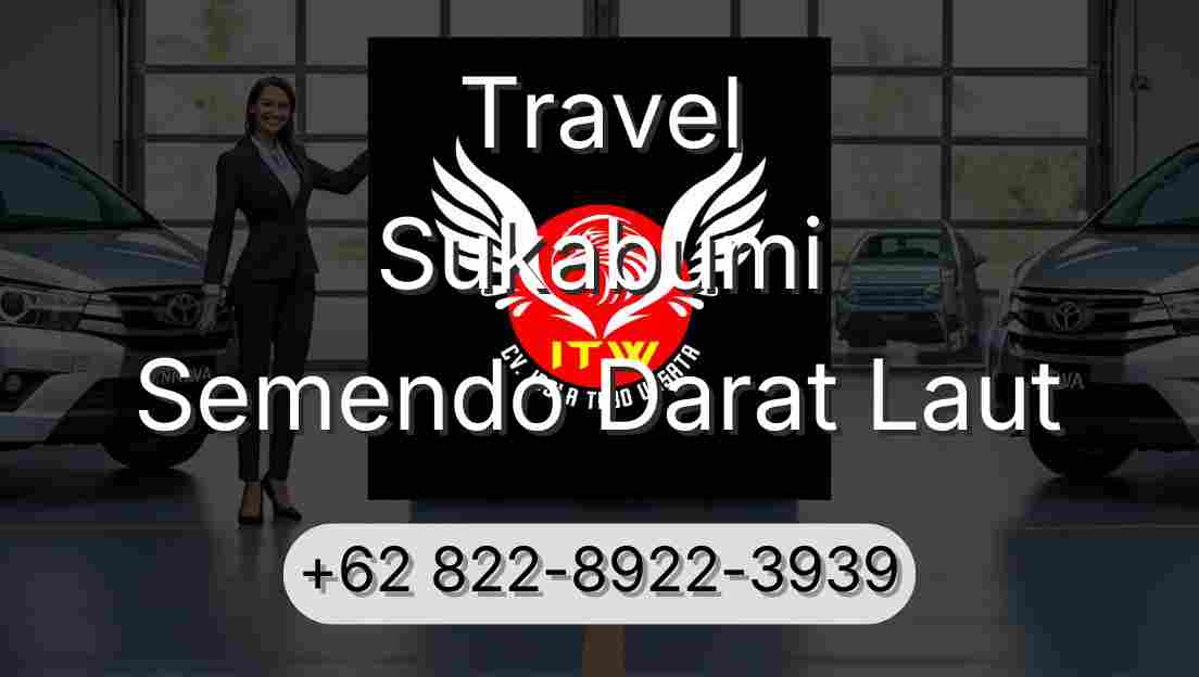 Travel Sukabumi Semendo Darat Laut