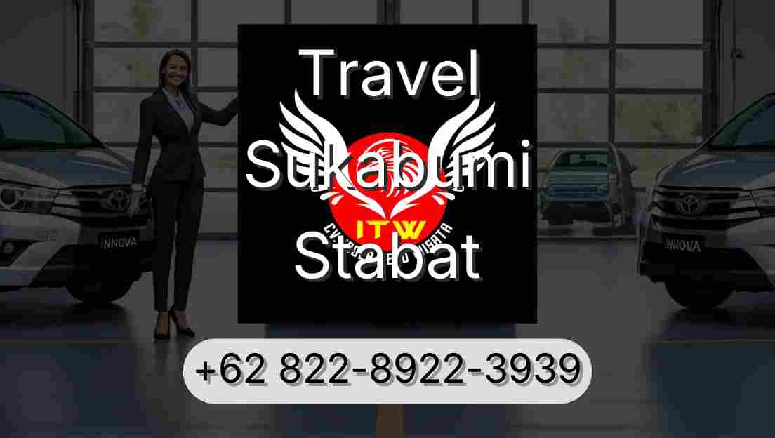 Travel Sukabumi Stabat