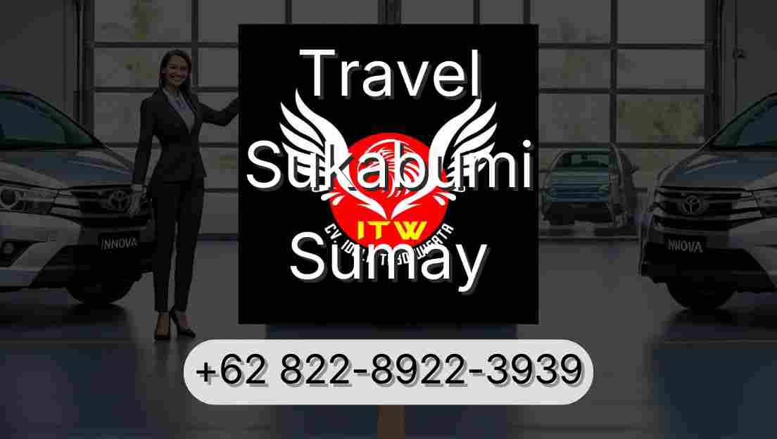 Travel Sukabumi Sumay
