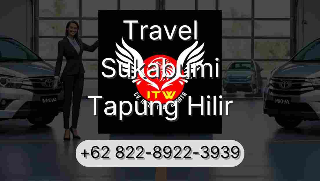 Travel Sukabumi Tapung Hilir