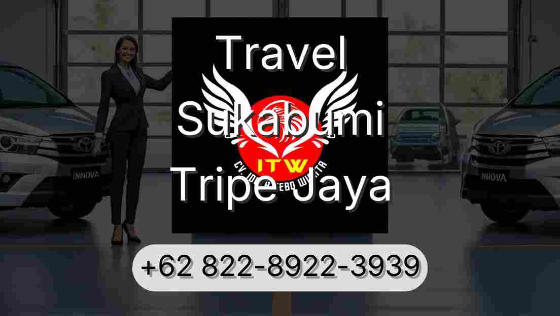 Travel Sukabumi Tripe Jaya
