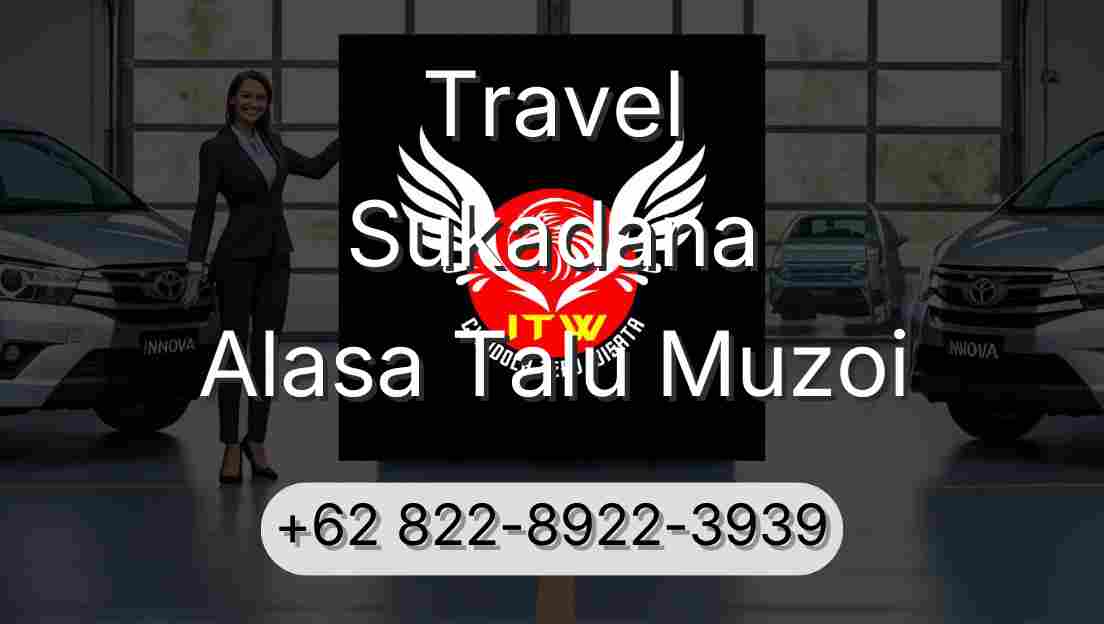 Travel Sukadana Alasa Talu Muzoi