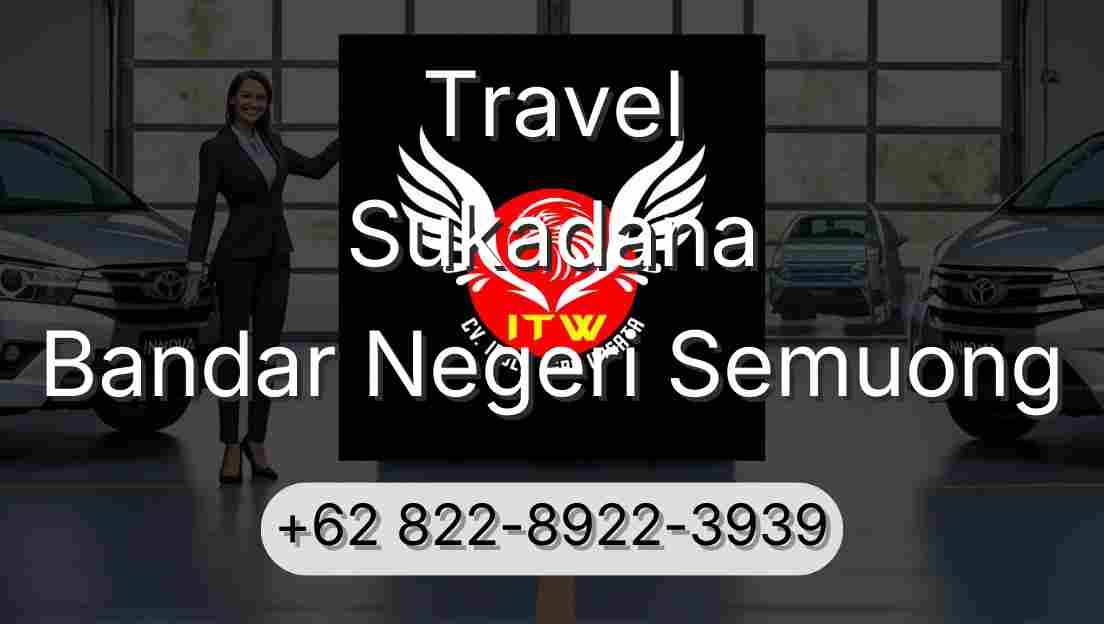 Travel Sukadana Bandar Negeri Semuong