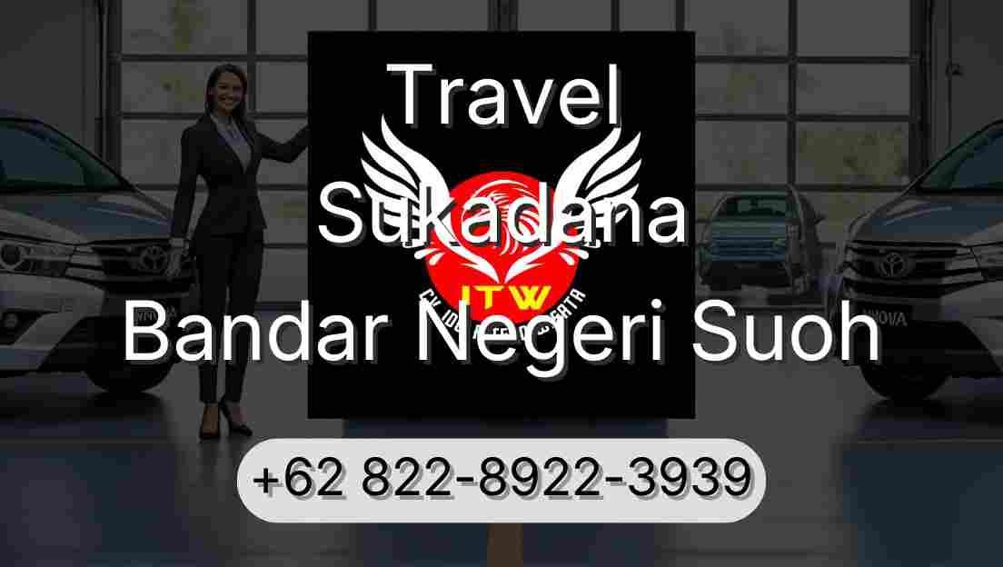 Travel Sukadana Bandar Negeri Suoh