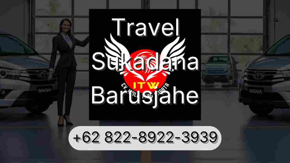 Travel Sukadana Barusjahe