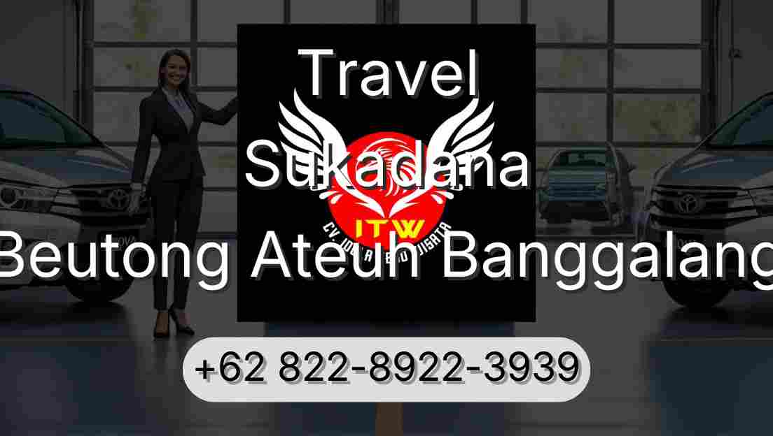 Travel Sukadana Beutong Ateuh Banggalang
