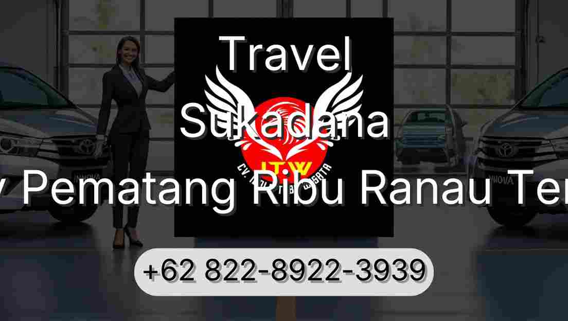 Travel Sukadana Buay Pematang Ribu Ranau Tengah