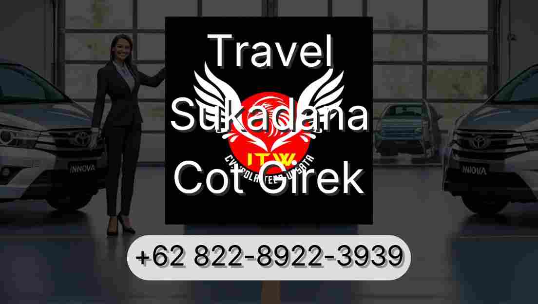 Travel Sukadana Cot Girek