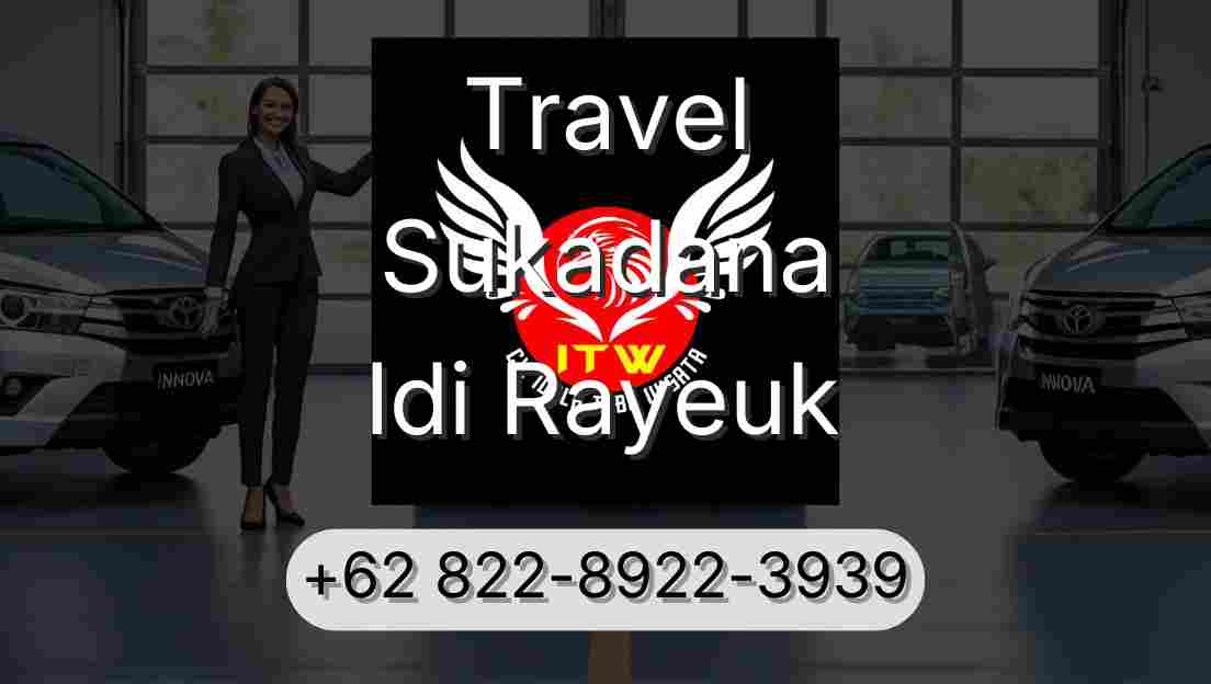Travel Sukadana Idi Rayeuk