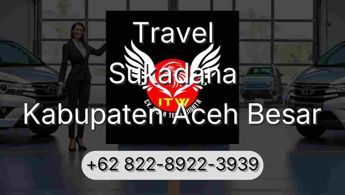 Travel Sukadana Kabupaten Aceh Besar