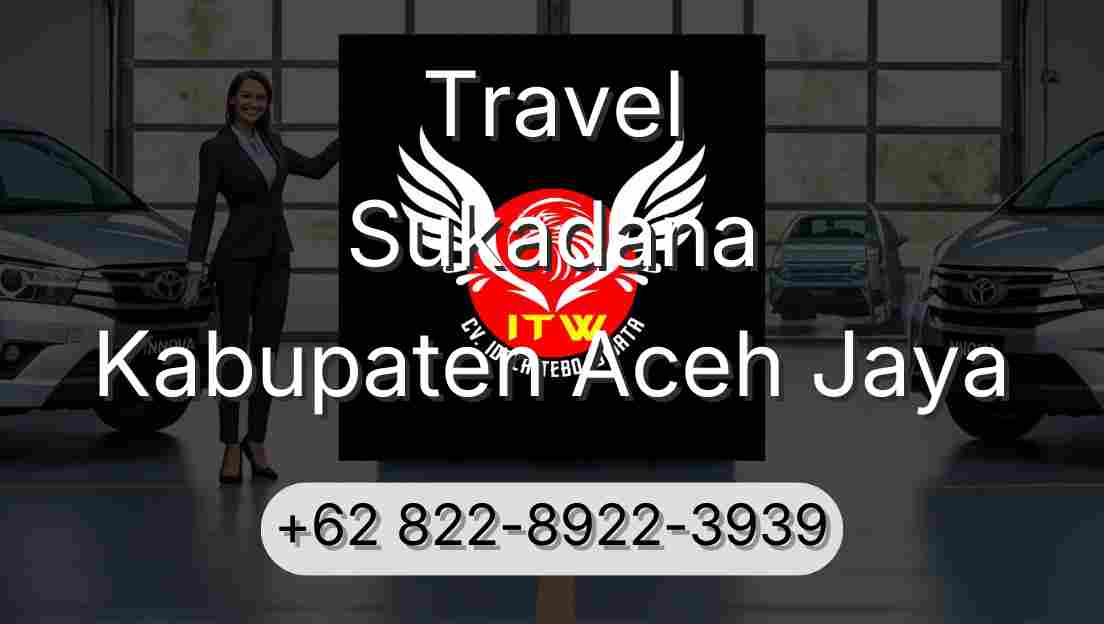 Travel Sukadana Kabupaten Aceh Jaya