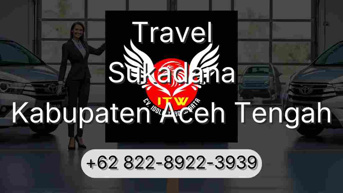 Travel Sukadana Kabupaten Aceh Tengah