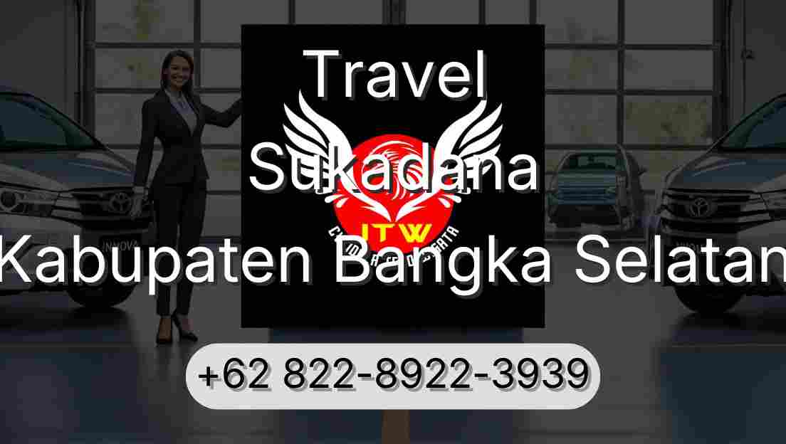 Travel Sukadana Kabupaten Bangka Selatan