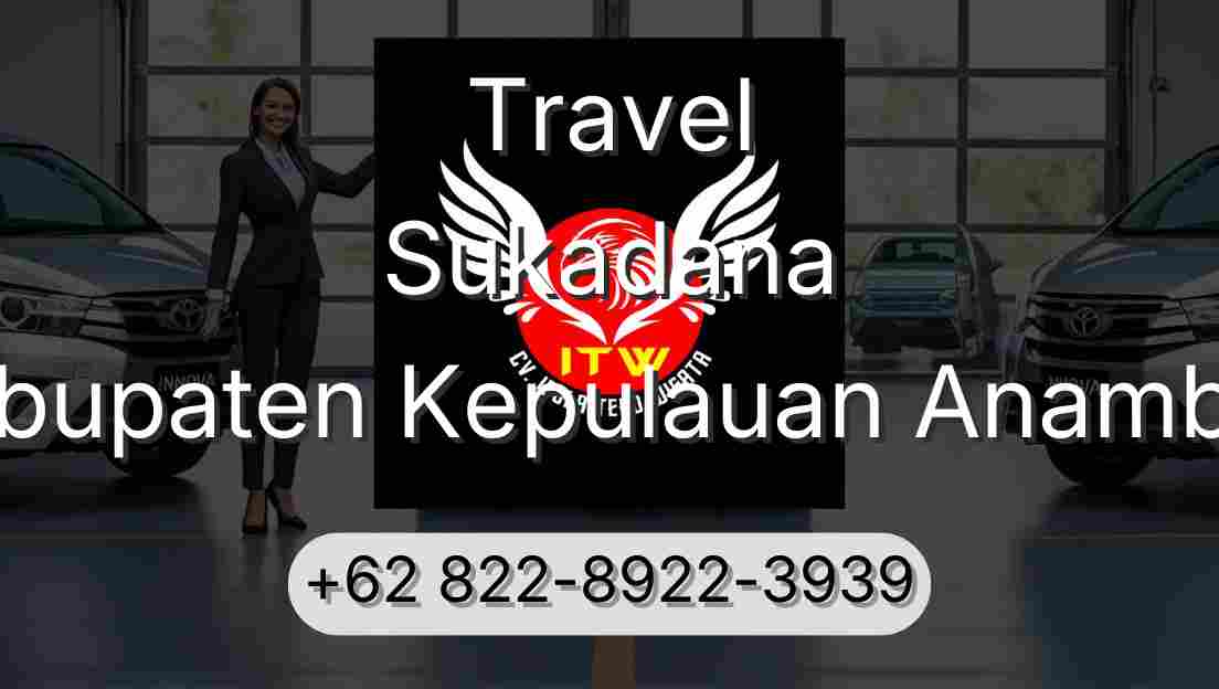Travel Sukadana Kabupaten Kepulauan Anambas