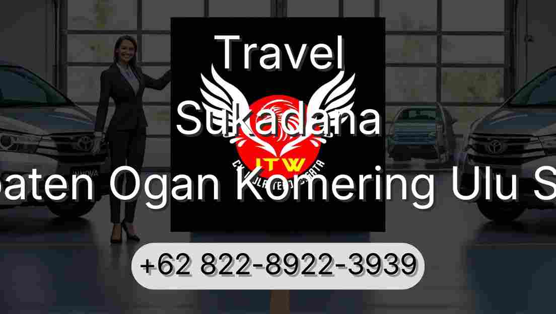 Travel Sukadana Kabupaten Ogan Komering Ulu Selatan
