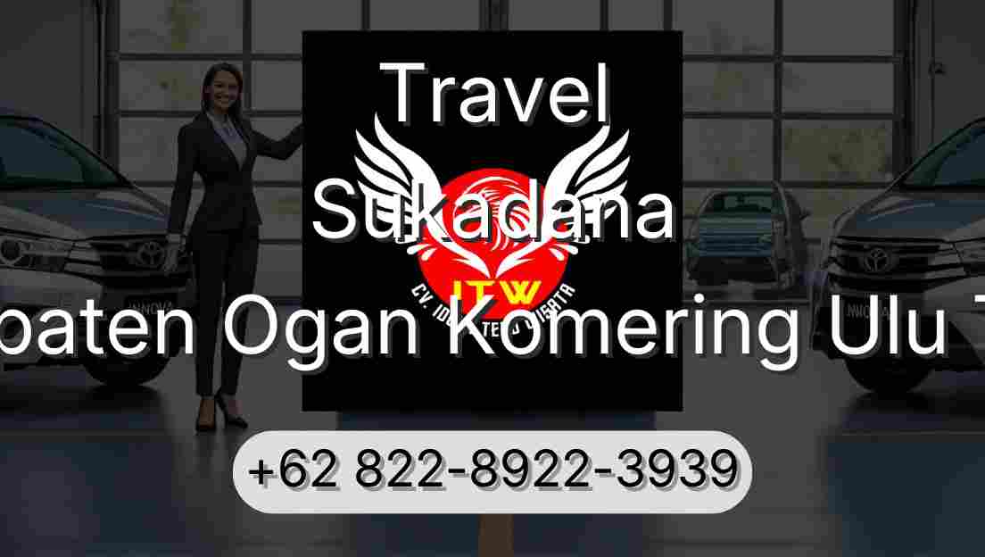 Travel Sukadana Kabupaten Ogan Komering Ulu Timur
