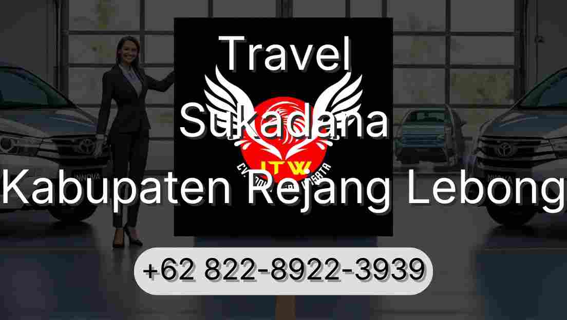 Travel Sukadana Kabupaten Rejang Lebong