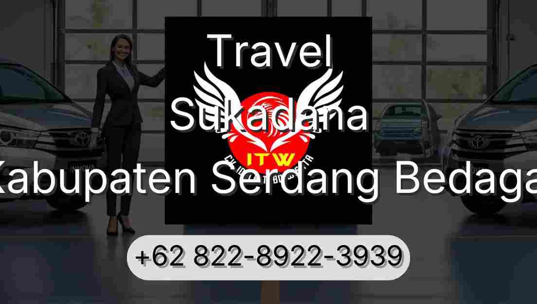 Travel Sukadana Kabupaten Serdang Bedagai