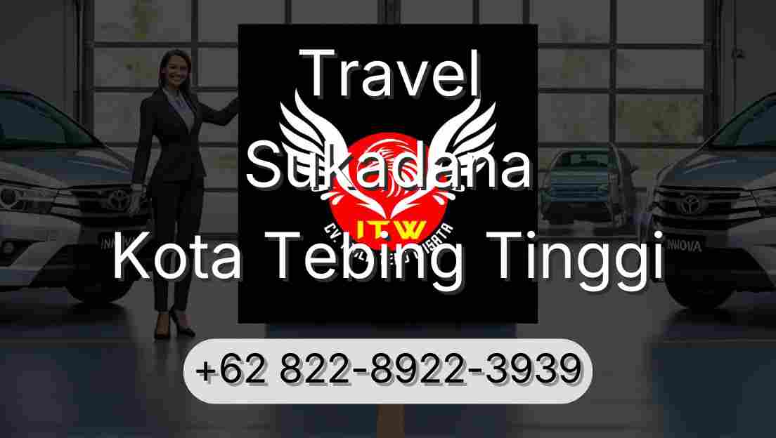 Travel Sukadana Kota Tebing Tinggi