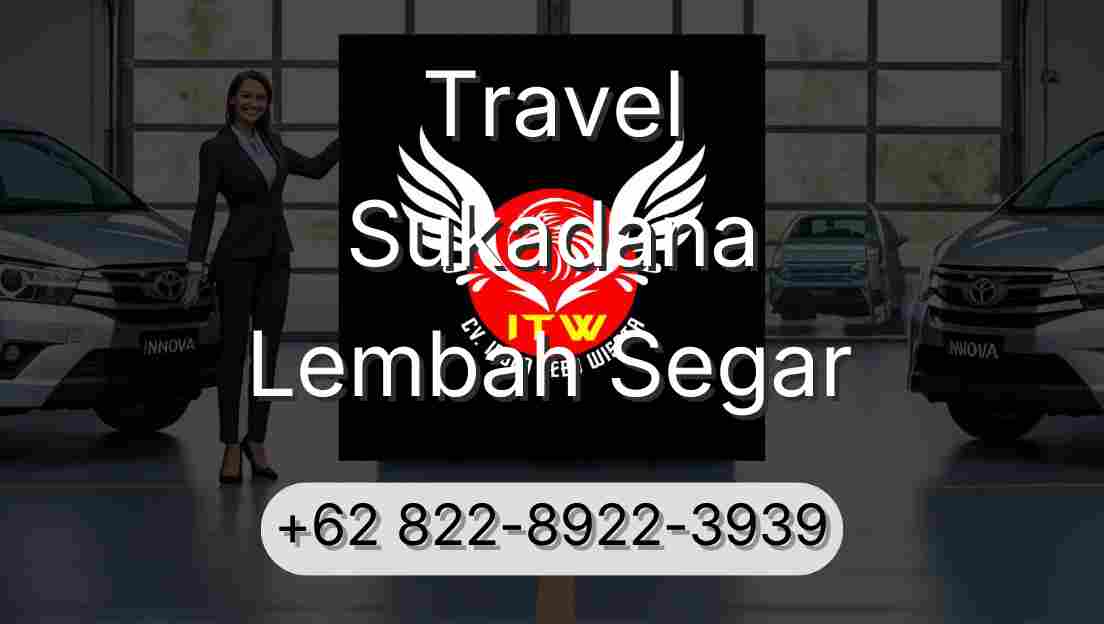 Travel Sukadana Lembah Segar
