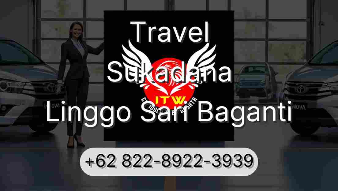 Travel Sukadana Linggo Sari Baganti