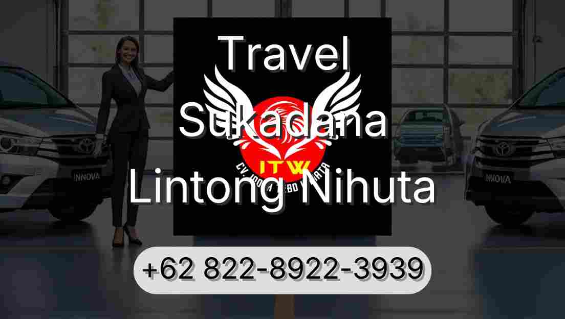 Travel Sukadana Lintong Nihuta