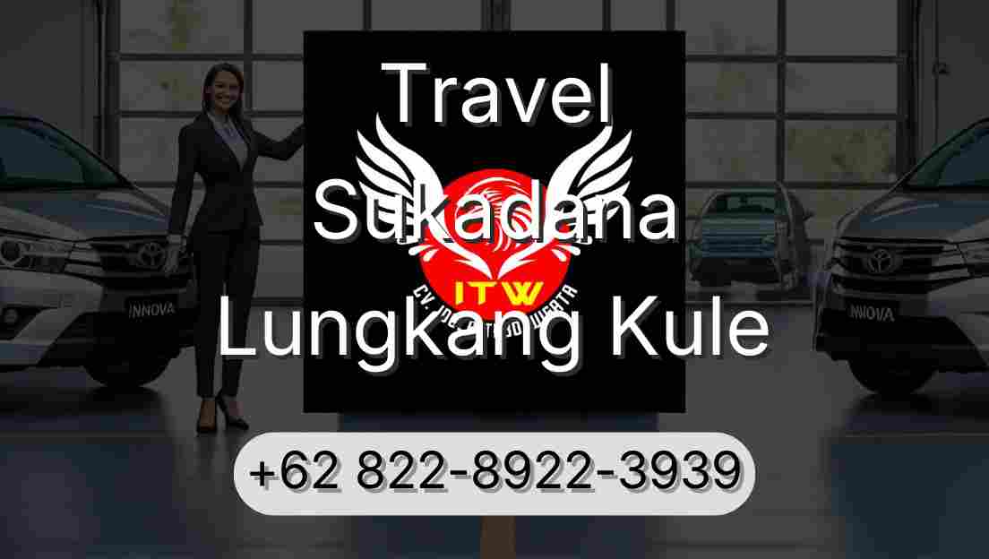 Travel Sukadana Lungkang Kule