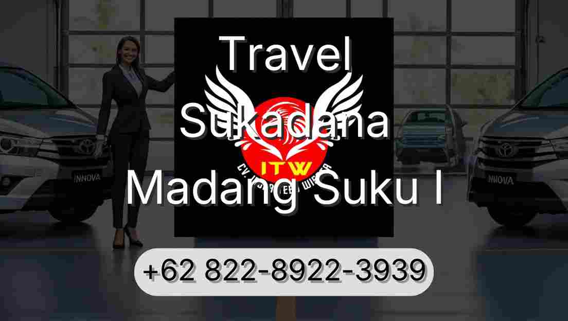 Travel Sukadana Madang Suku I