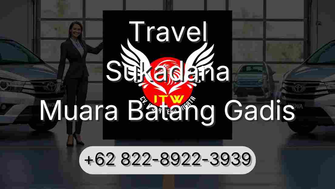 Travel Sukadana Muara Batang Gadis