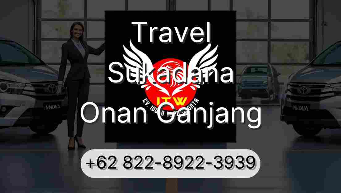 Travel Sukadana Onan Ganjang