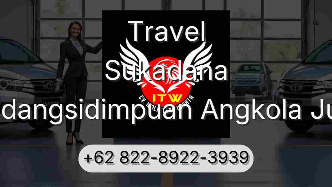 Travel Sukadana Padangsidimpuan Angkola Julu