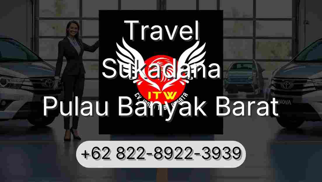 Travel Sukadana Pulau Banyak Barat