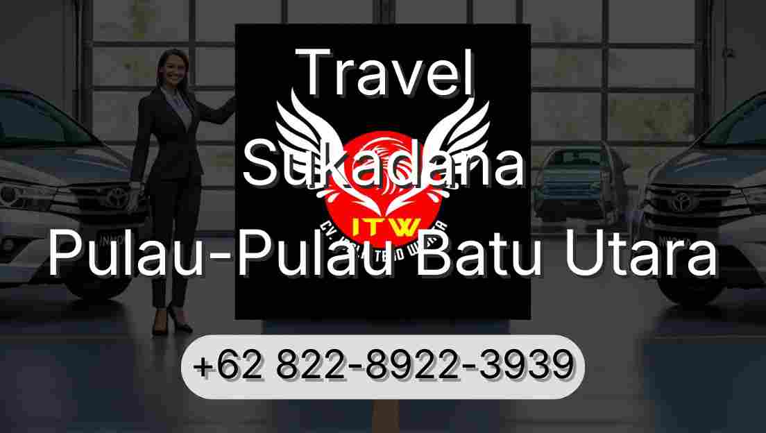 Travel Sukadana Pulau-Pulau Batu Utara