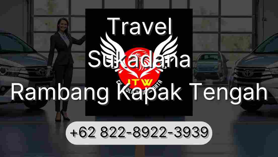 Travel Sukadana Rambang Kapak Tengah