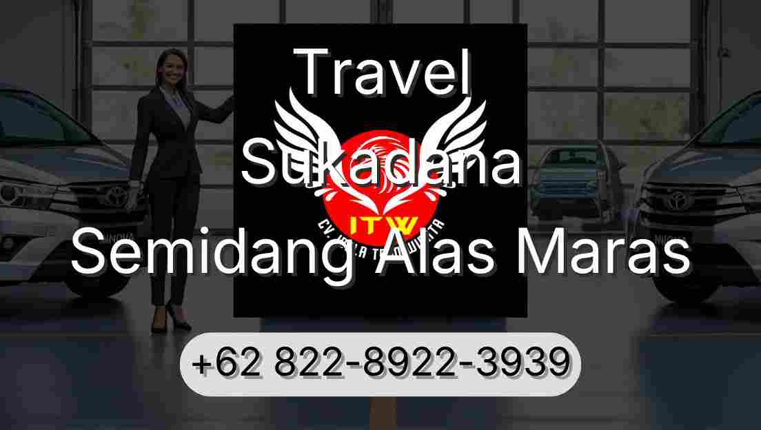 Travel Sukadana Semidang Alas Maras